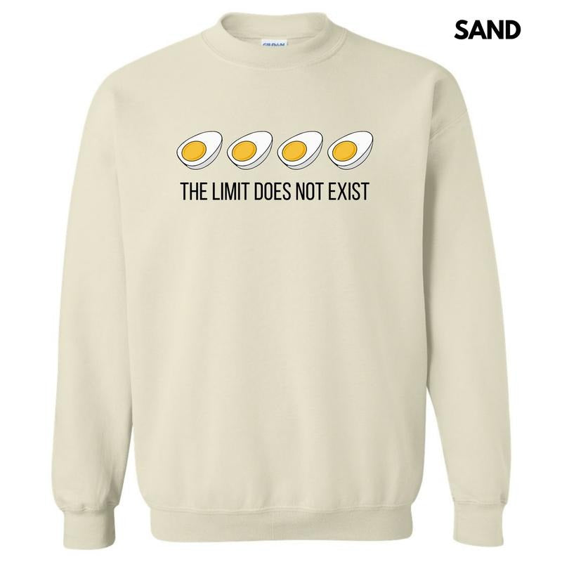 Eggs Limit Does Not Exist Sweatshirt 'NLB' T-Shirts, Hoodie | HypeDripTees.com