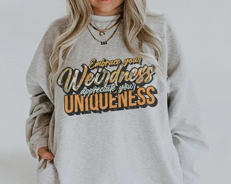Embrace Your Weirdness DTF Transfers - THIS IS NOT A SHIRT Hoodie, Sweatshirt | HypeDripTees.com