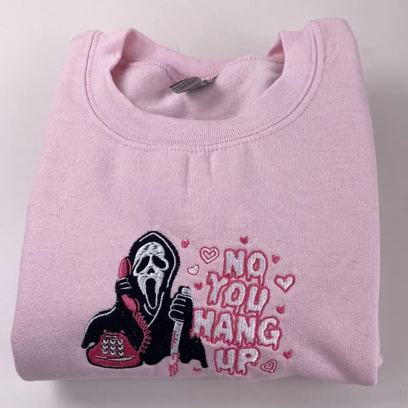 Embroidered No You Hang Up Funny Valentine Funny Halloween T-Shirts, Hoodie, Sweatshirt