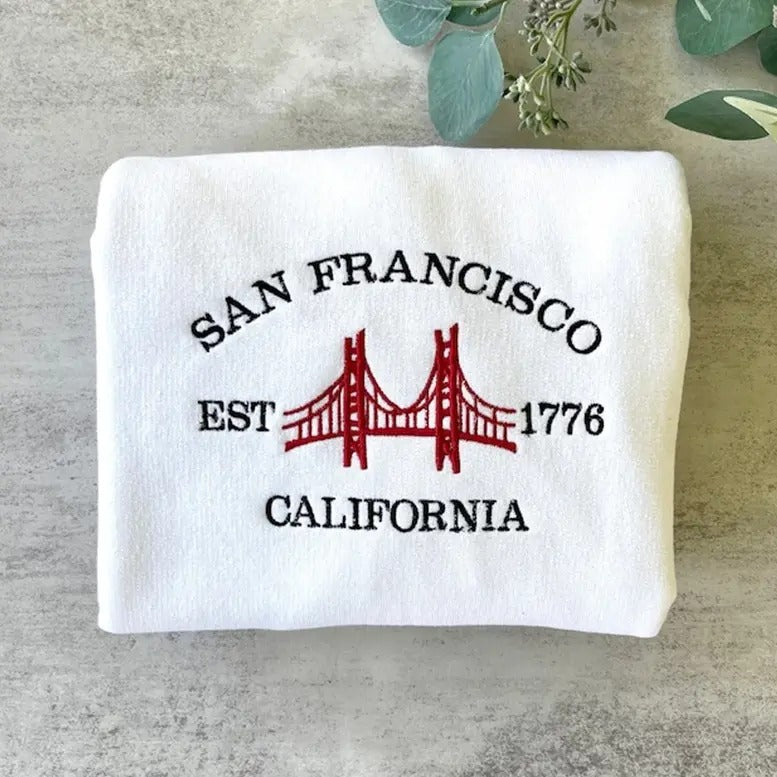 Embroidered San Francisco California Sweatshirt, City Sweatshirt, Embroidered California Sweatshirt T-Shirts, Hoodie
