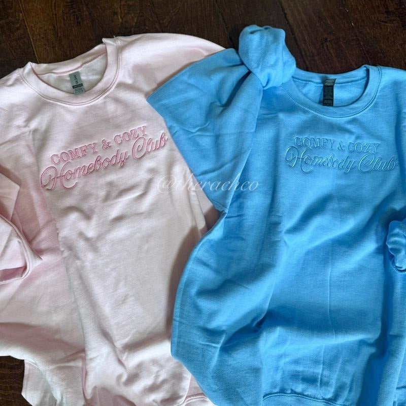 Embroidered Sweatshirt, Comfy Cozy Homebody Club, Comfy Sweatshirt T-Shirts, Hoodie | HypeDripTees.com