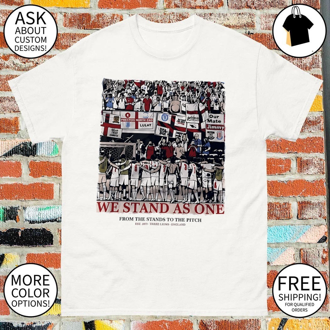 England Soccer we stand as one from the stands to the pitch World Cup 2026 shirt