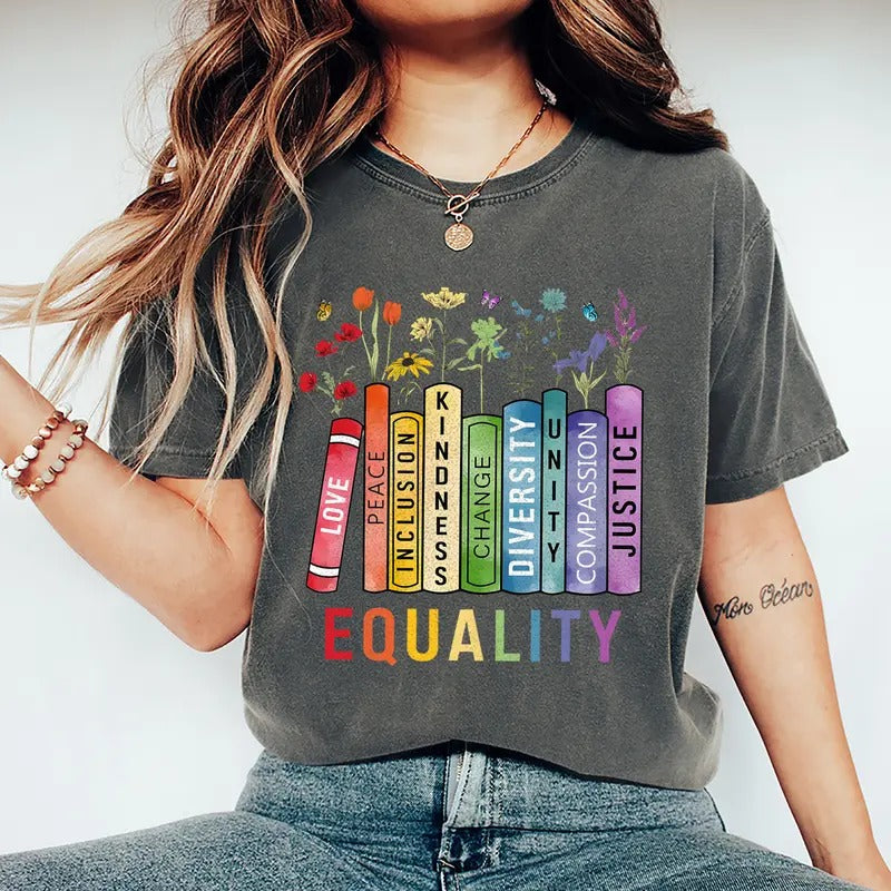 Equal Rights Shirt, Book Flower Shirt, Social Justice T-Shirt, Equality Peace Love Kindness Tee, Feminist Gift for Her,...