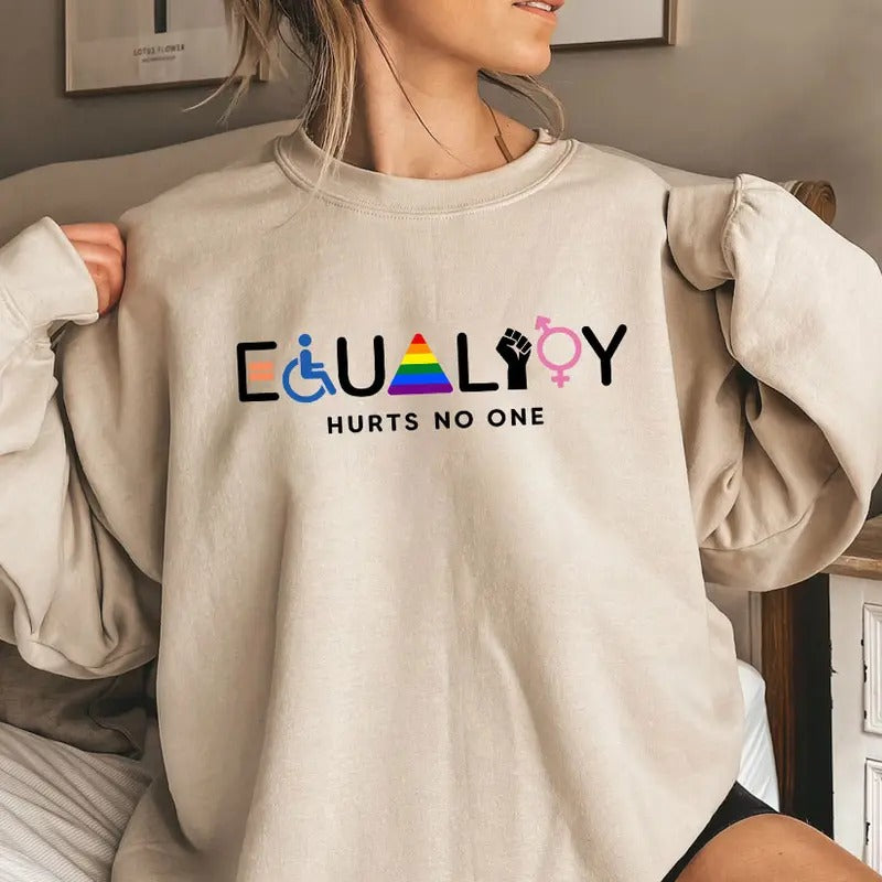 Equality Hurts No One Sweatshirt, Equal Rights Shirt, LGBTQ Sweatshirt, Rainbow Shirt Sweatshirt, Social Justice Shirt,...