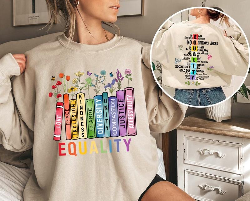 Equality Song Shirt Sweatshirt Hoodie, Equal Rights Shirt, Book Flower Shirt, Social Justice Tee, Equality Peace Love...
