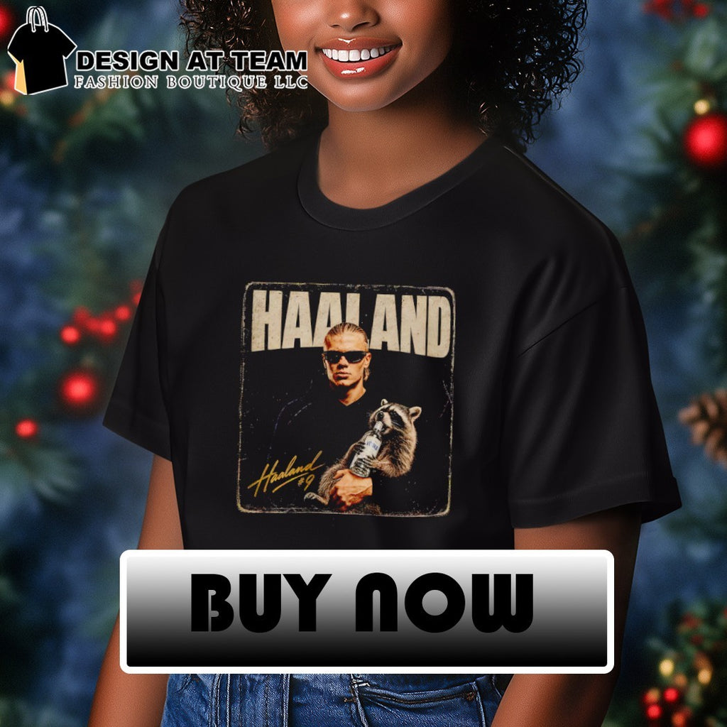 Erling Haaland Hugs Drunk Raccoon Meme shirt