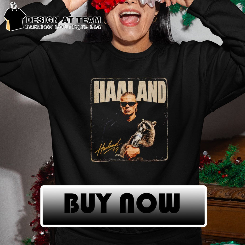 Erling Haaland Hugs Drunk Raccoon Meme shirt