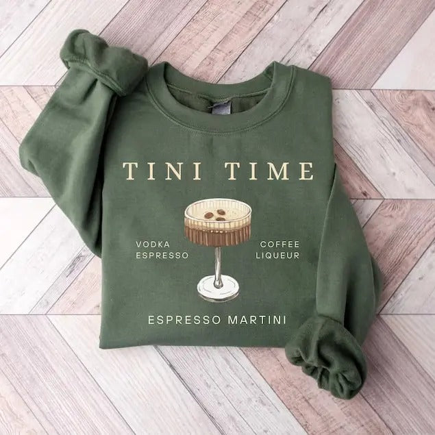 Espresso Martini Sweatshirt, Tini Time, Espresso Shirt, Espresso Martinis Lover Shirt, Espresso Martini Top, Martini...