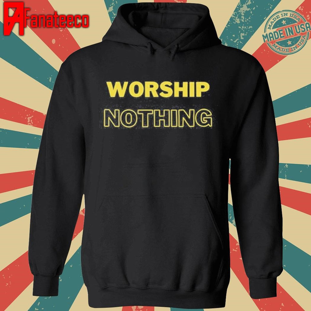 Eve Wasframed Worship Nothing Shirt