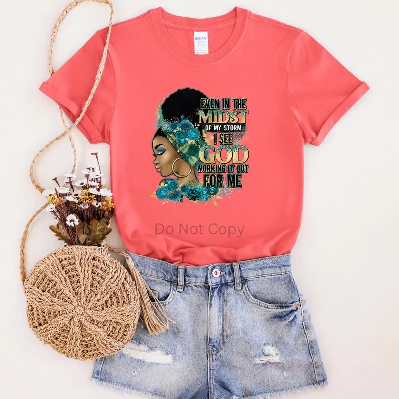 Even In The Midst of My Storm Teal DTF Transfer ONLY -This is NOT a T Shirt Hoodie, Sweatshirt | HypeDripTees.com