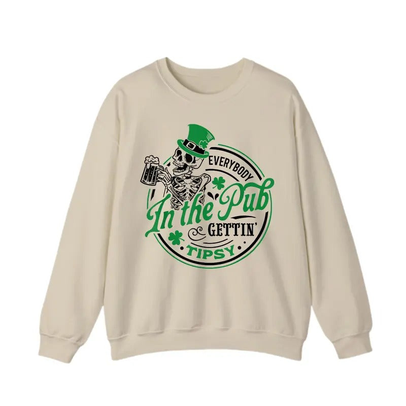 Everybody In The Pub Getting Tipsy Skeleton St. Patrick's Day Sweatshirt, Funny St Patrick's Day Sweatshirt, St....