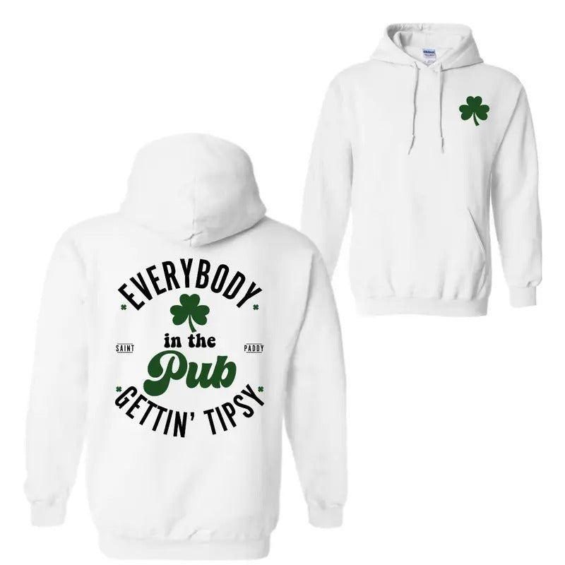 Everybody Pub Getting Tipsy St. Patrick'S Day St. Patrick'S Day T-Shirts, Hoodie, Sweatshirt