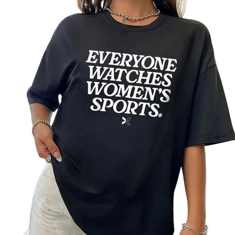 Everyone Watches Women's Sports T-Shirt, Women's Sports Shirt Hoodie, Sweatshirt | HypeDripTees.com