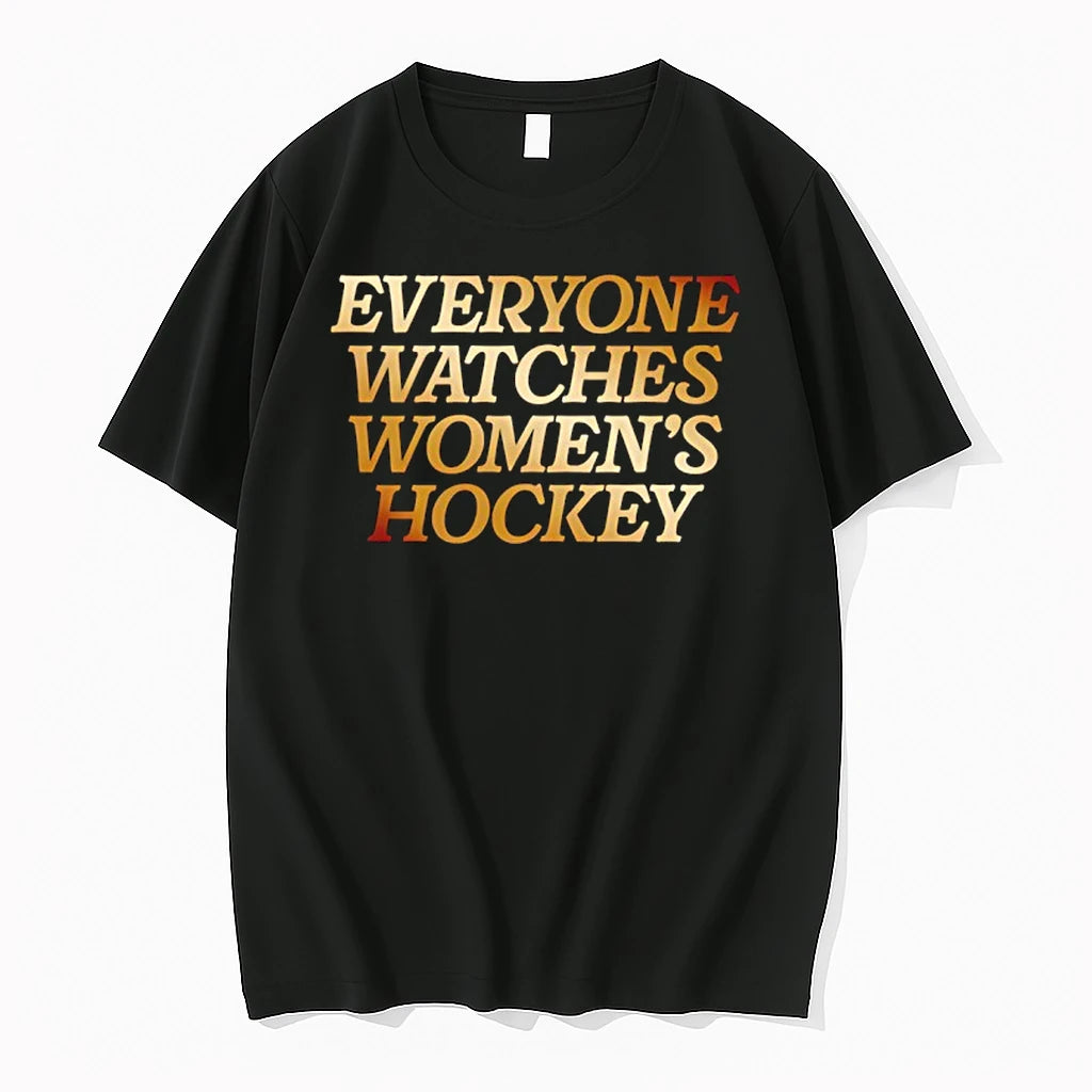 Everyone Watches Womens Hockey Text Gold Tshirts Sweater Hoodie, Sweatshirt | HypeDripTees.com