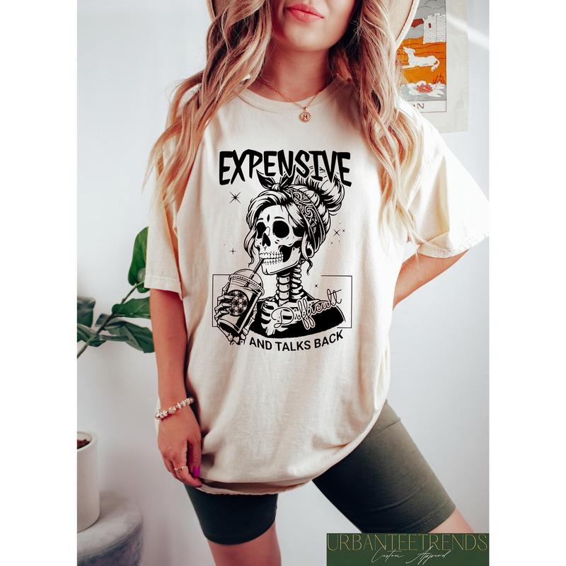 Expensive Difficult And Talks Back T Shirt Best Price Hoodie, Sweatshirt | HypeDripTees.com