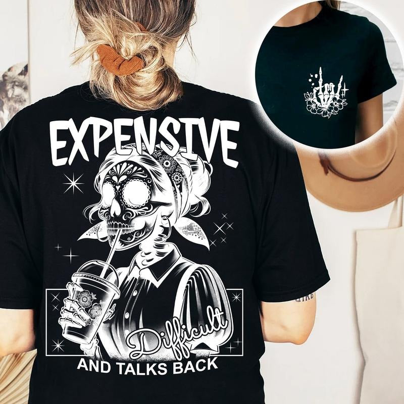Expensive Difficult And Talks Back T-Shirt, Funny Unisex Shirt, Sarcastic Wife Shirt, Mom Life T-Shirt, Retro Wife Shirt,...
