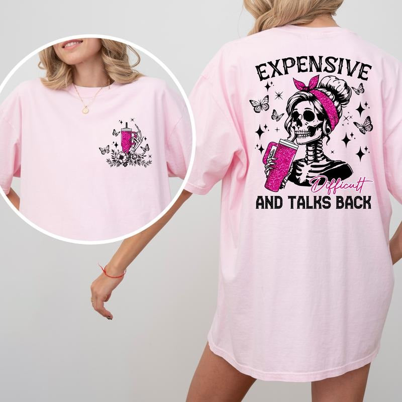 Expensive Difficult and Talks Back unisex tshirt Cotton Fashion Hoodie, Sweatshirt | HypeDripTees.com