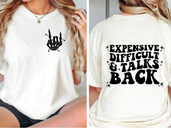 Expensive, Difficult and Talks Back T-shirt Crewneck Comfortable Everyday Streetwear Hoodie, Sweatshirt | HypeDripTees.com