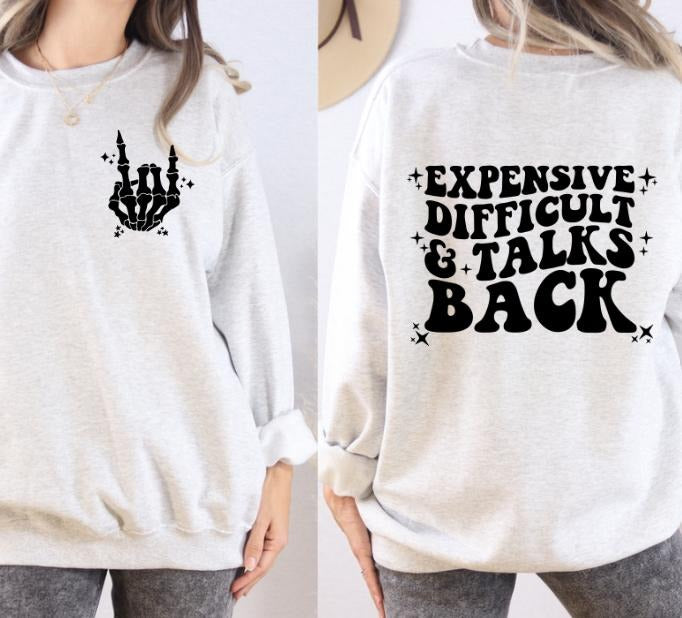 Expensive, Difficult and Talks back Sweatshirt T-Shirts, Hoodie | HypeDripTees.com