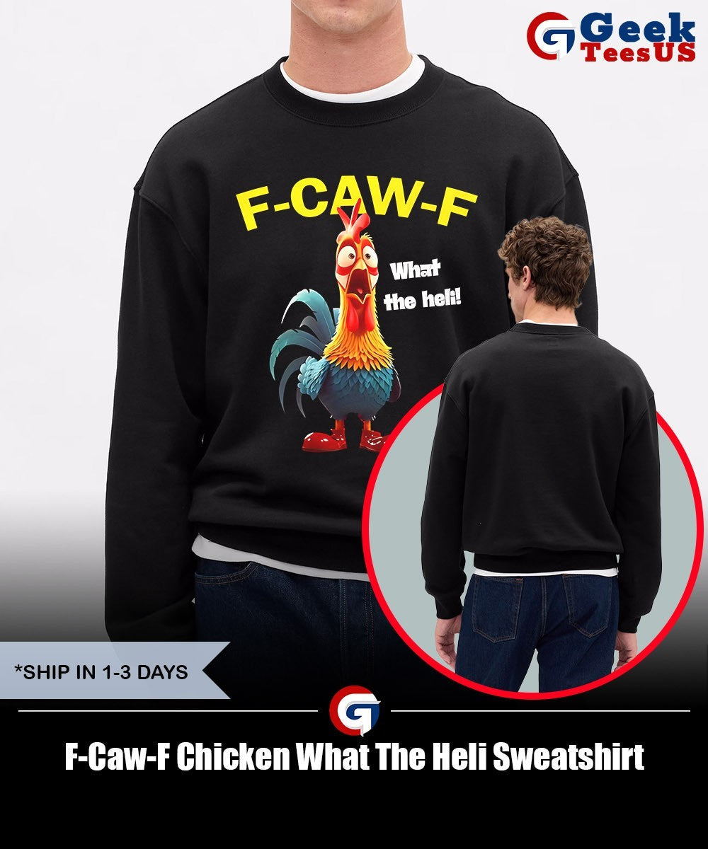F-Caw-F Chicken What The Heli shirt