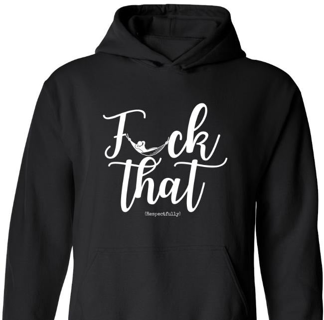 F That Respectfully Sweatshirt T-Shirts, Hoodie | HypeDripTees.com