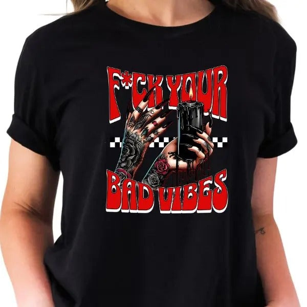F*Ck Your Bad Offensive Statement Bold Rebellious Profanity Shirt Casual Streetwear & Edgy Bold Statement Expressive T-Shirts, Hoodie, Sweatshirt