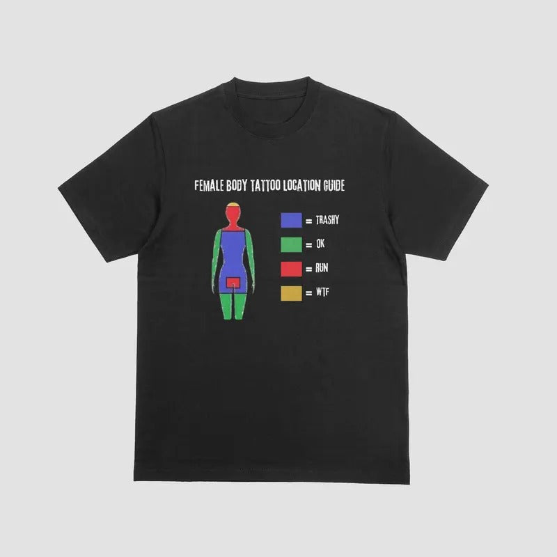 FEMALE BODY TATTOO LOCATION GUIDE, T Shirt, funny, Unisex, Cotton Top Womenswear Hoodie, Sweatshirt | HypeDripTees.com