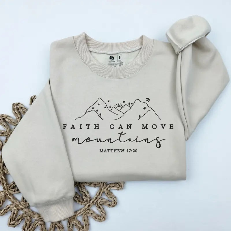 Faith Can Move Mountains Sweatshirt, Christian Embroidered Sweatshirt, Matthew 17 20, Religious Sweater, Faith, Bible...