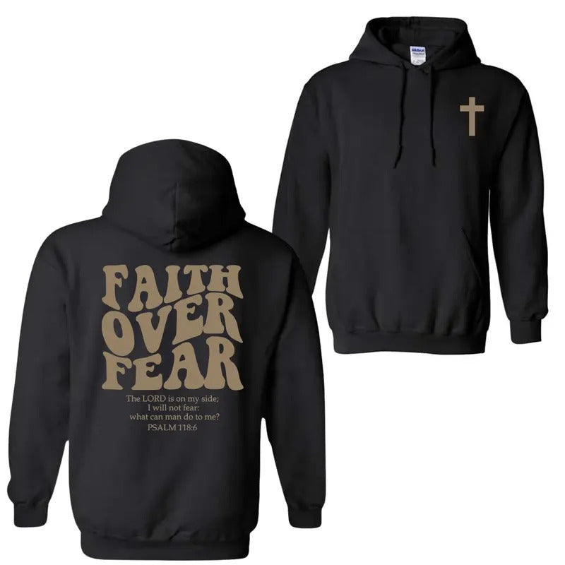 Faith Over Fear Christian Hoodie Sweatshirt T-Shirt, Christian Hoodie, Jesus Shirt For Men, For Women | HypeDripTees.com