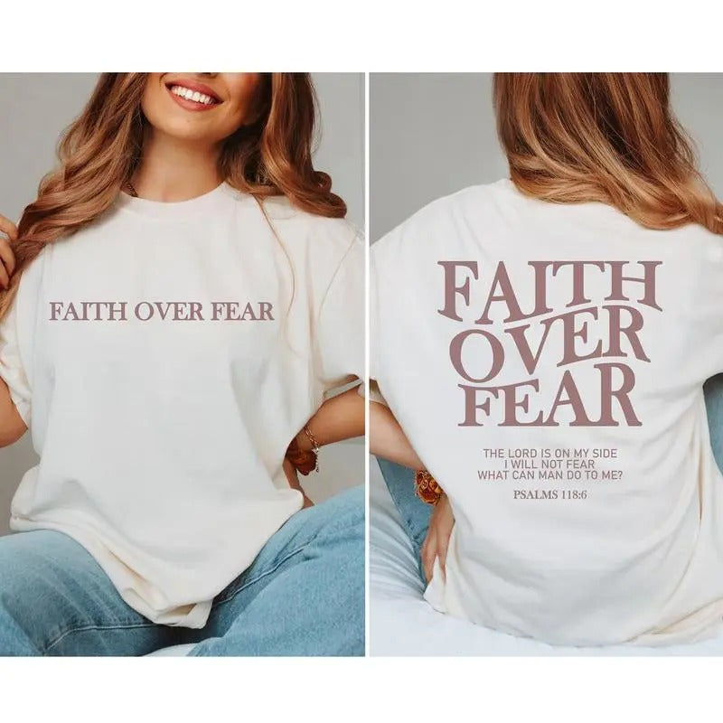 Faith Over Fear Christian Jesus Shirt Clothes Comfort Cotton T-Shirts, Hoodie, Sweatshirt