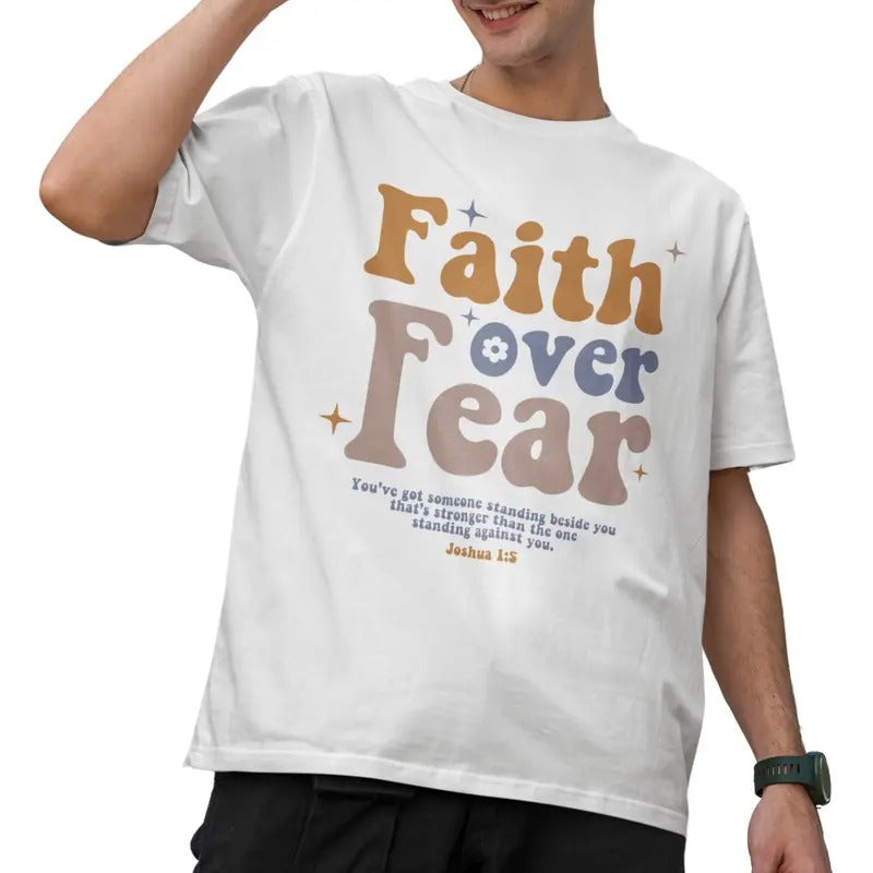 Faith Over Fear Motivational Quote T-Shirt, Unisex Shirt, Menswear Top, Womenswear Top Hoodie, Sweatshirt | HypeDripTees.com