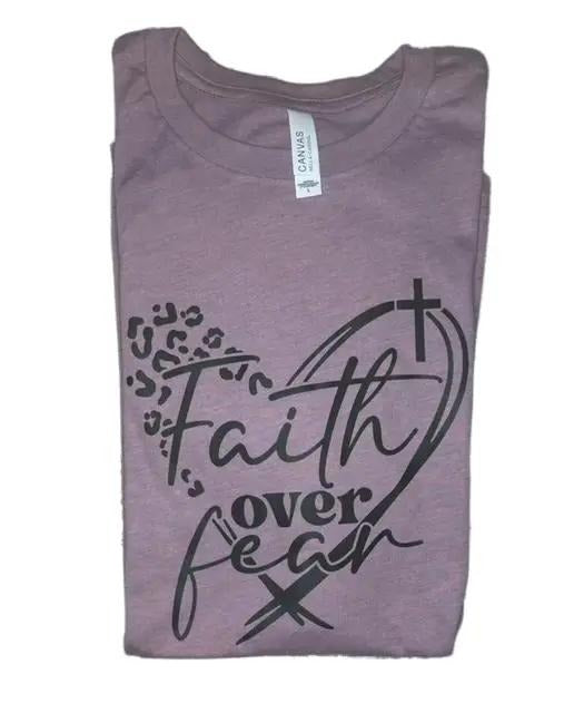 Faith over Fear t-shirt -  casual unisex T-shirt  - funny graphic tees 