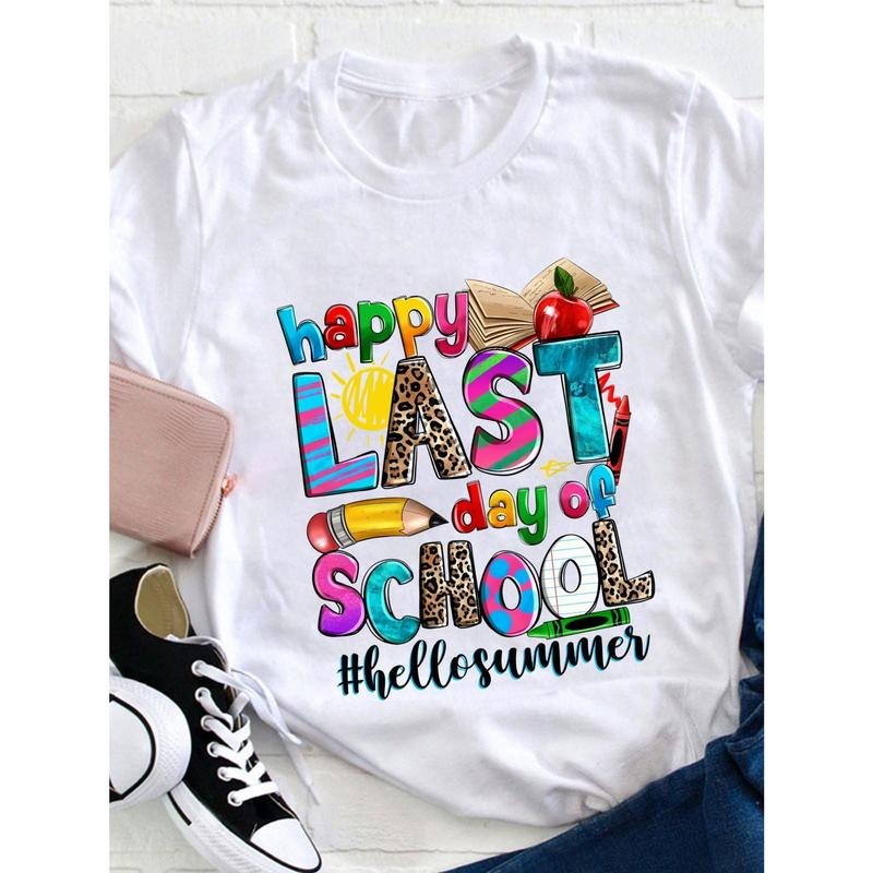 Women's Casual "Happy Last Day of " Graphic T-Shirt