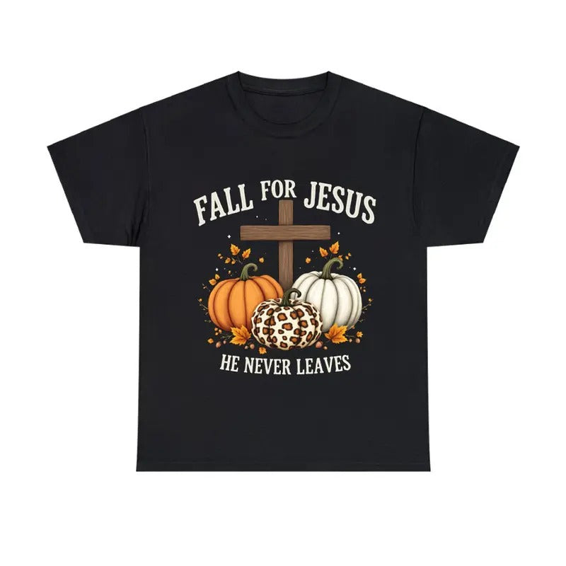 Fall For Jesus He Never Leaves Shirt Spiritual Harvest Graphic Tee Hoodie, Sweatshirt | HypeDripTees.com