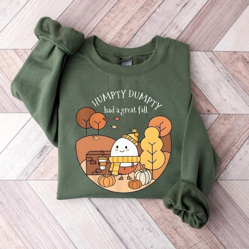 Humpty Dumpty Had A Great Fall Sweatshirt, Humpty Dumpty Shirt, Autumn/Fall Shirt Hoodie | HypeDripTees.com