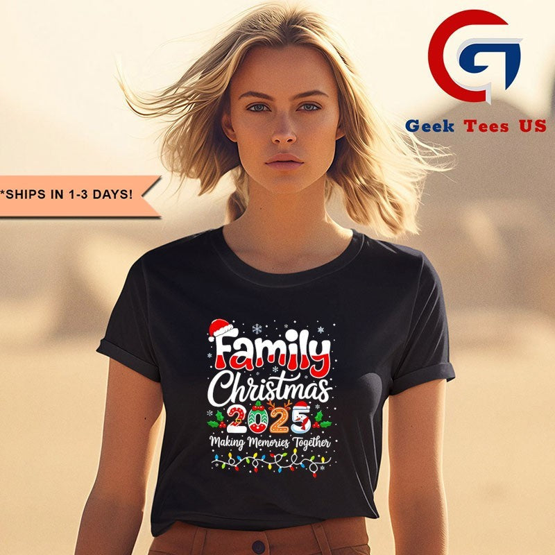 Family Christmas 2025 Making Memories Together shirt