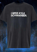 Fan Apparel I Miss Kyle Schwarber Philadelphia Phillies Shirt