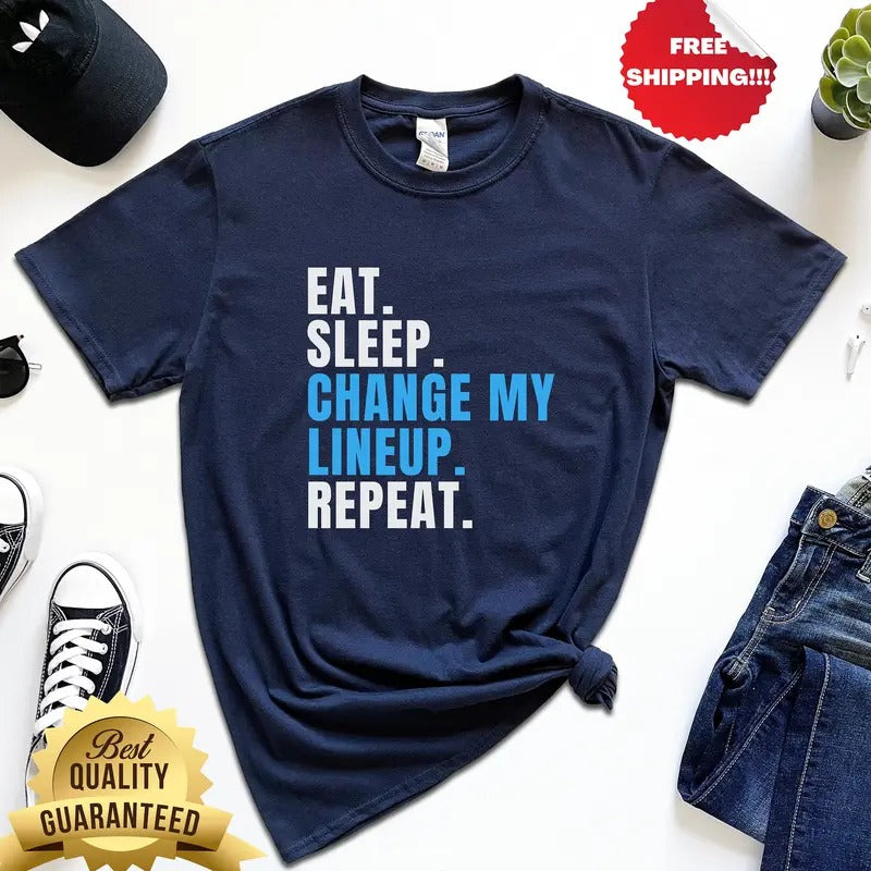 Fantasy Football Tee Eat Sleep Change My Lineup Repeat Tee League Commissioner Tee Fantasy Football Gift Tee Funny...