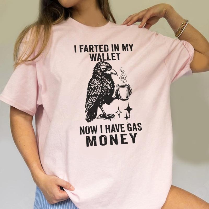 Farted Crow Funny Shirt, I Farted in My Wallet Now I Have Gas Money Hoodie, Meme Unwearable Tee Sweatshirt | HypeDripTees.com
