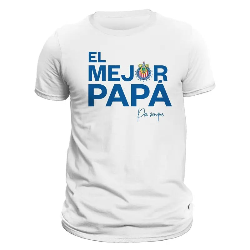 Father's Day Chivas Del Guadalajara El Mejor Papá Por Siempre T-Shirt Hoodie, Sweatshirt | HypeDripTees.com