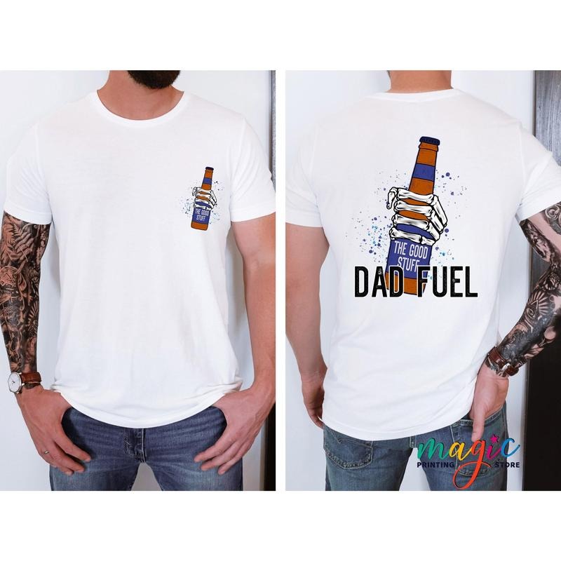 Father's Day Gifts Dad Fuel Shirt The Good Stuff T Shirt Hoodie Sweater Fathers Day Shirt Skeleton Hand Shirt Funny Dad...