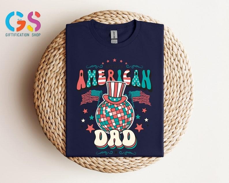 Father's Day Gifts Retro American Dad T Shirt Hoodie Sweater, 4th of July Shirt Funny, Gift For Dad, Mens 4th of July...