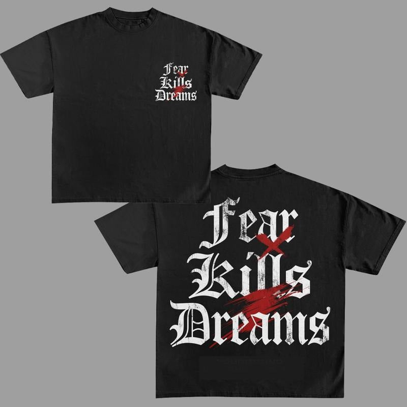Fear Dreams T-Shirt Graphic Tees Cotton Unisex Y2k Clothing Oversized Top Streetwear Hoodie, Sweatshirt | HypeDripTees.com