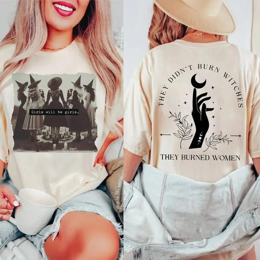Feminist Witch They Didnt Burn Witches They Burned Women Shirt, Unisex Classic Cotton Tee with 2 Sided Graphic Print in All Sizes, For Women