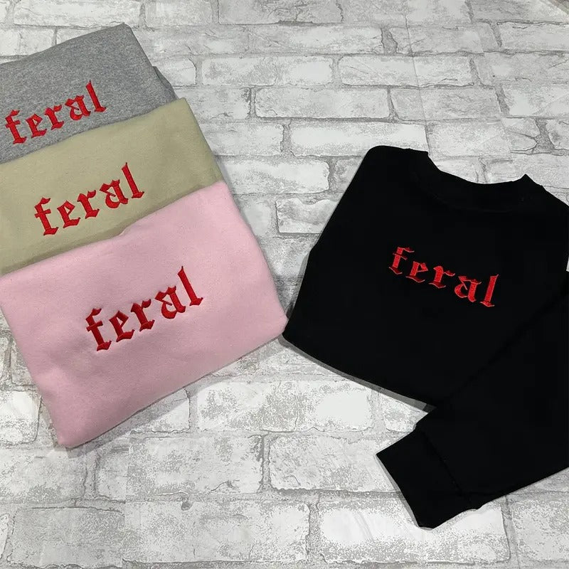 Feral Embroidered Crewneck Sweatshirt, Villain Sweater, Dark Humor, Spooky, Dark Romance, Book Lovers Readers T-Shirts,...
