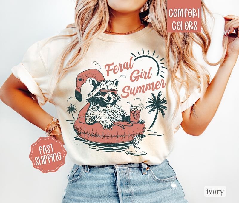 Feral Girl Summer Shirt Comfort Colors, Beach TShirt, Funny Raccoon Tee, Oversized Graphic Tshirt Hoodie, Sweatshirt