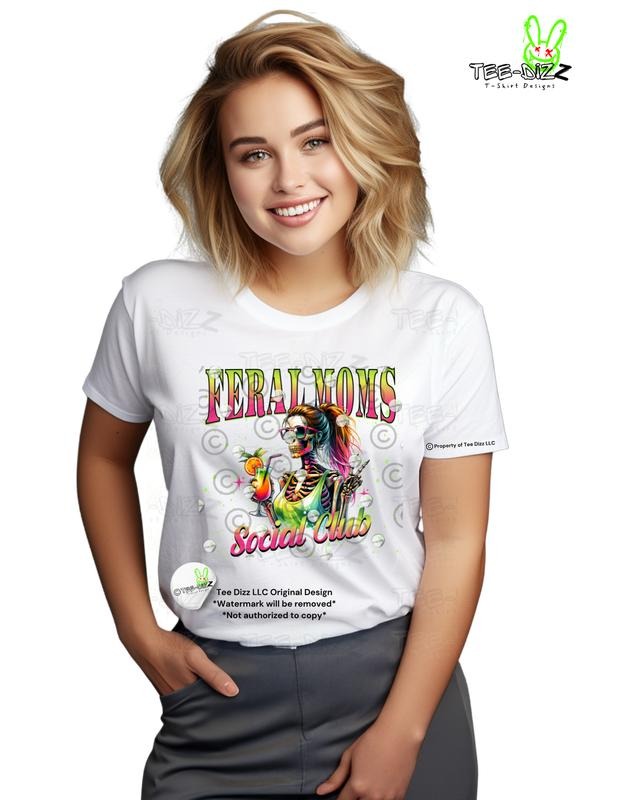 Feral Moms Social Club - Women's T-shirt - Skeleton Mom Hoodie, Sweatshirt | HypeDripTees.com