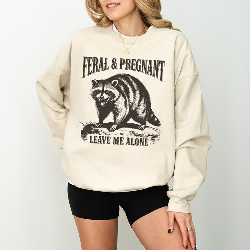Feral and Pregnant Racoon Sweatshirt, Pregnancy Humor Feral Racoon Leave Me Alone Sweatshirt, Funny Maternity Mom To Be...