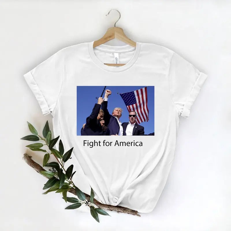 Fight for America Shirt, Attack to Trump Shirt,  Make America Great Again President, Trump T-shirt, 2024 Presidential...