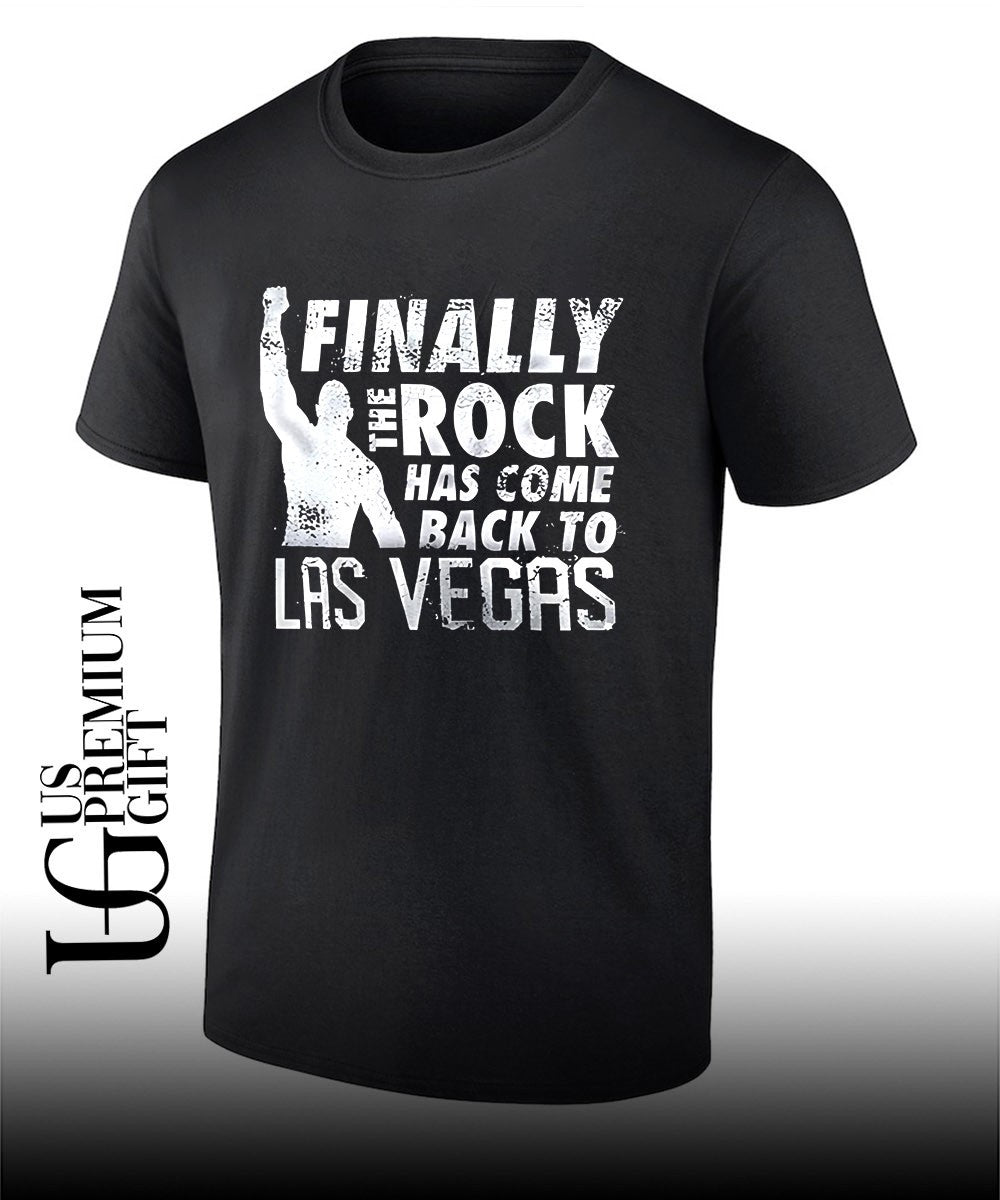Finally the rock has come back to Las Vegas shirt